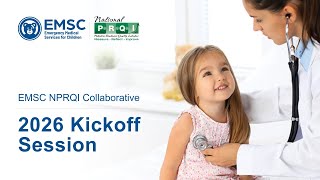 Famous EMSC NPRQI Collaborative | 2026 Kickoff Session Wealth