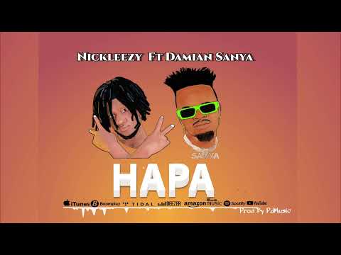 Nickleezy Ft Damian Sanya Hapa Official Music Audio