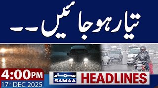 Weather Update | Rain And Snowfall Prediction | 4 PM News Headlines | 17 Dec 2025 | SAMAA TV
