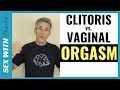 CLITORIS Orgasm vs. VAGINAL Orgasm [The TRUTH...] ✅
