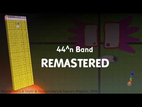Numberblocks 44^n Band REMASTERED