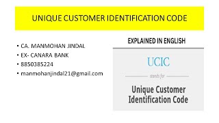 UNIQUE CUSTOMER IDENTIFICATION CODE IN BANKS