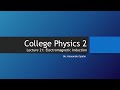 College Physics 2: Lecture 21 - Electromagnetic Induction