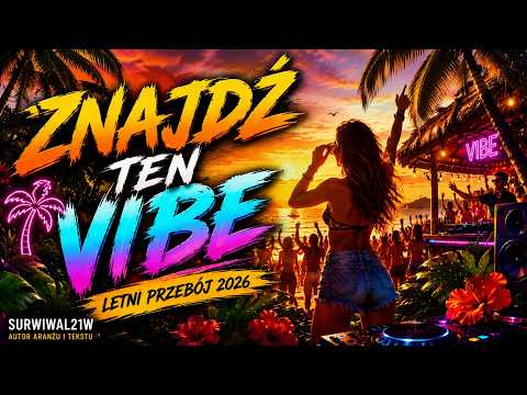 Surwiwal21w – Znajdź Ten Vibe ☀️ | Letni Hit 2026 | Official Music Video