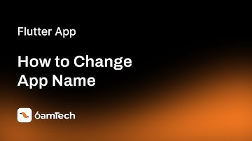 How to Change App Name for Flutter App