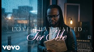 Zionwave - Love That Waited For Me Official Music Video