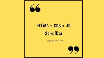 HTML + CSS + JS ile ScrollBar Yapımı | Öğretici Videolar #1 | Gökyüzü Yazılım