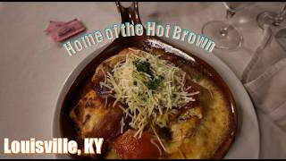 Birth place of the Hot Brown in Louisville KY