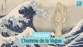 Hokusai, l'homme de la Vague 🌊 • FRANCE 24
