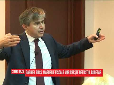 Gabriel Biriș: Măsurile fiscale vor crește deficitul bugetar