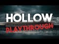 Hollow | Playthrough