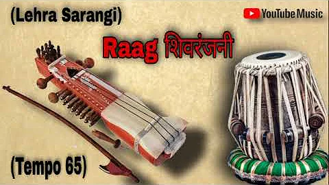 Lehra Sarangi [ Raag Shivranjani ]  ( Teentaal 16 ) { Tempo 65 } Nagma Lehra  sarangi (Scale C#)