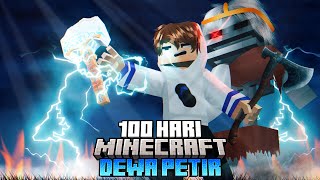 100 Hari Minecraft Tapi Aku Jadi DEWA PETIR Thor