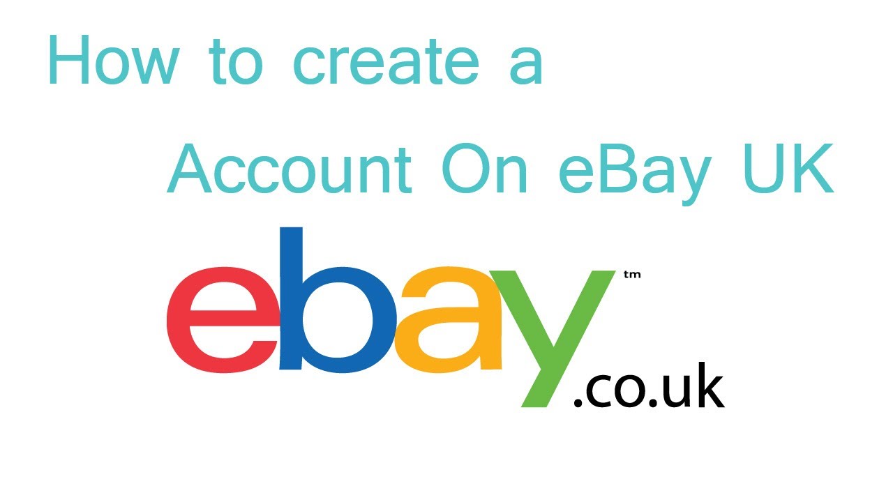 How To Create A Ebay Account On Ebay Uk Website Youtube How To Create A Ebay Account On Ebay Uk Website Youtube