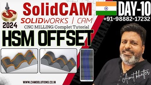 Solidcam 2024 HSM offset finishing | Solidworks CAM 2024 tutorials | Solidcam 2024 tutorials