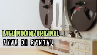 Lagu Minang Ayah Di Rantau | Original Music