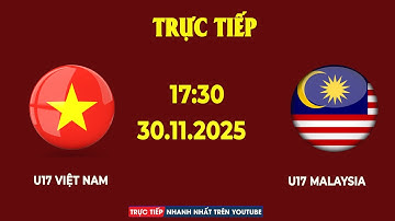 U17 Việt Nam vs U17 Malaysia | Thư Hùng Đỉnh Cao