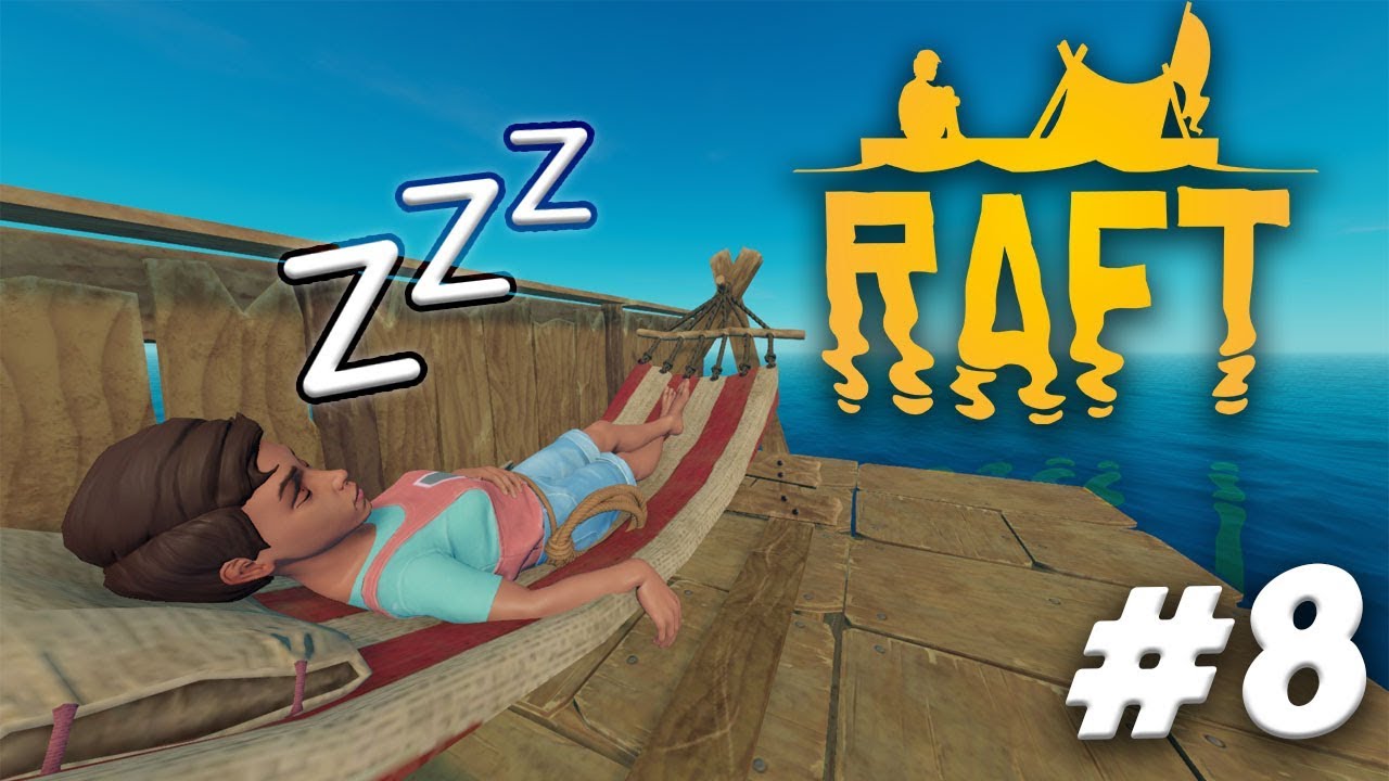 IT'S HAMMOCK TIME! RAFT Gameplay Ep.8 YouTube