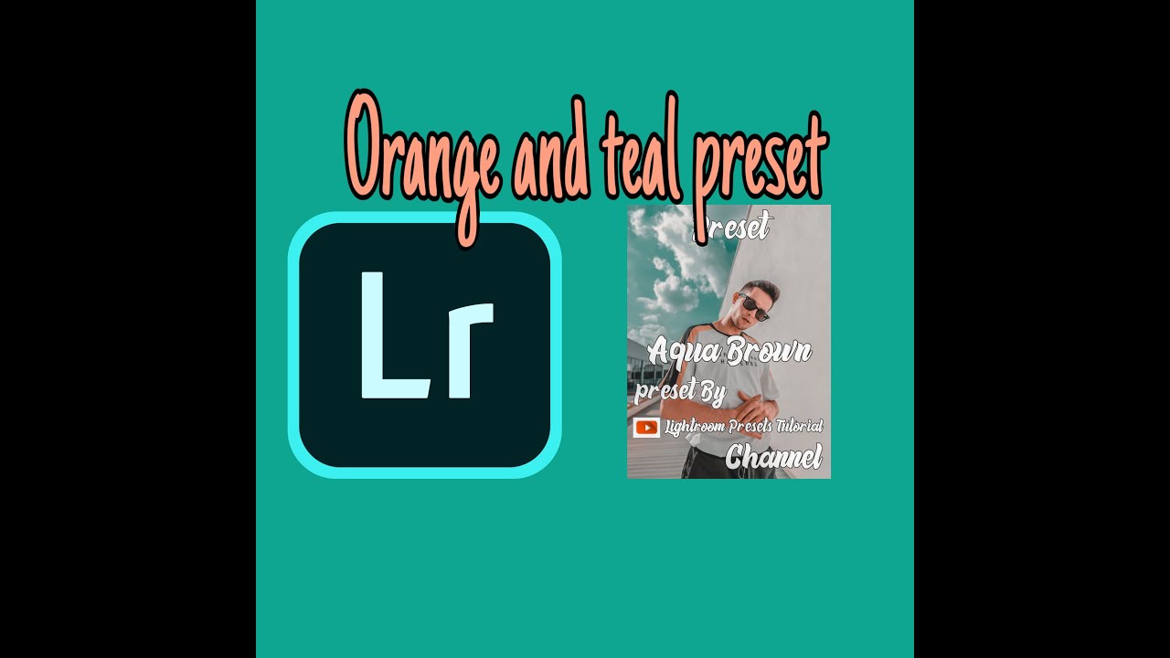 Orange and teal preset