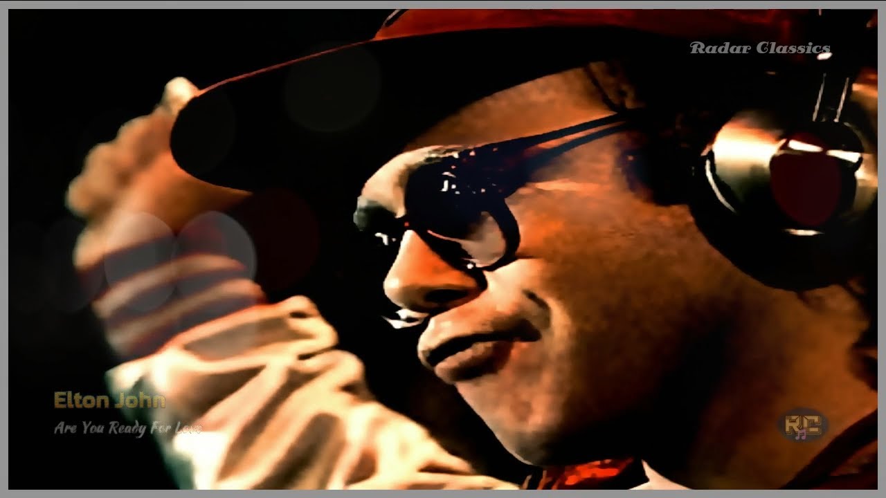 Elton John - Are You Ready For Love - YouTube
