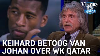 Johan over WK in Qatar: 'Oranje zal je nu niet op barricaden zien' | VERONICA INSIDE