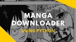 Manga Downloader | Python Project by Cosmic Coder