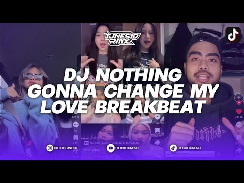DJ NOTHING GONNA CHANGE MY LOVE BREAKBEAT SOUND TONGLAO133 REMIX BY RYOCS X RZKYUMCNA