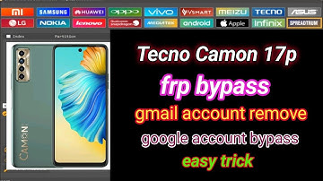 tecno camon 17p-cg7 frp bypass unlock tool /  tecno camon 17p gmail account bypass