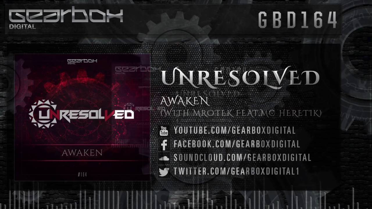 Unresolved & Mrotek Feat MC Heretik  - Awaken [GBD164]