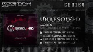 Unresolved &amp; Mrotek Feat MC Heretik  - Awaken [GBD164]