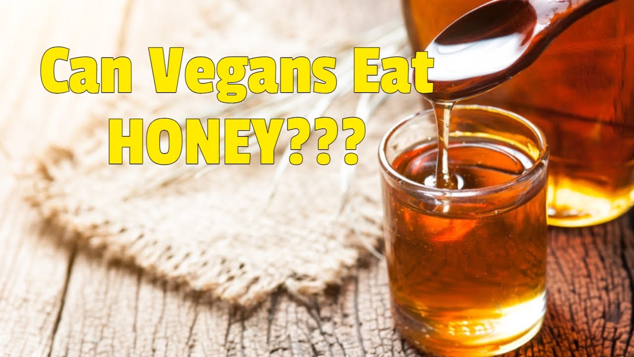 Can Vegans Eat Honey