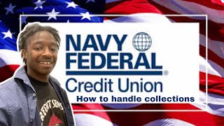 NFCU Collection?? What To Do When  You Get A Collection With Navy Federal Credit Union??