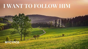 I Want To Follow Him