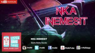 Edoho Edoho Ibonda | Nka Inemesit | Official Audio