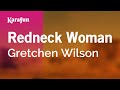 Redneck Woman - Gretchen Wilson | Karaoke Version | KaraFun