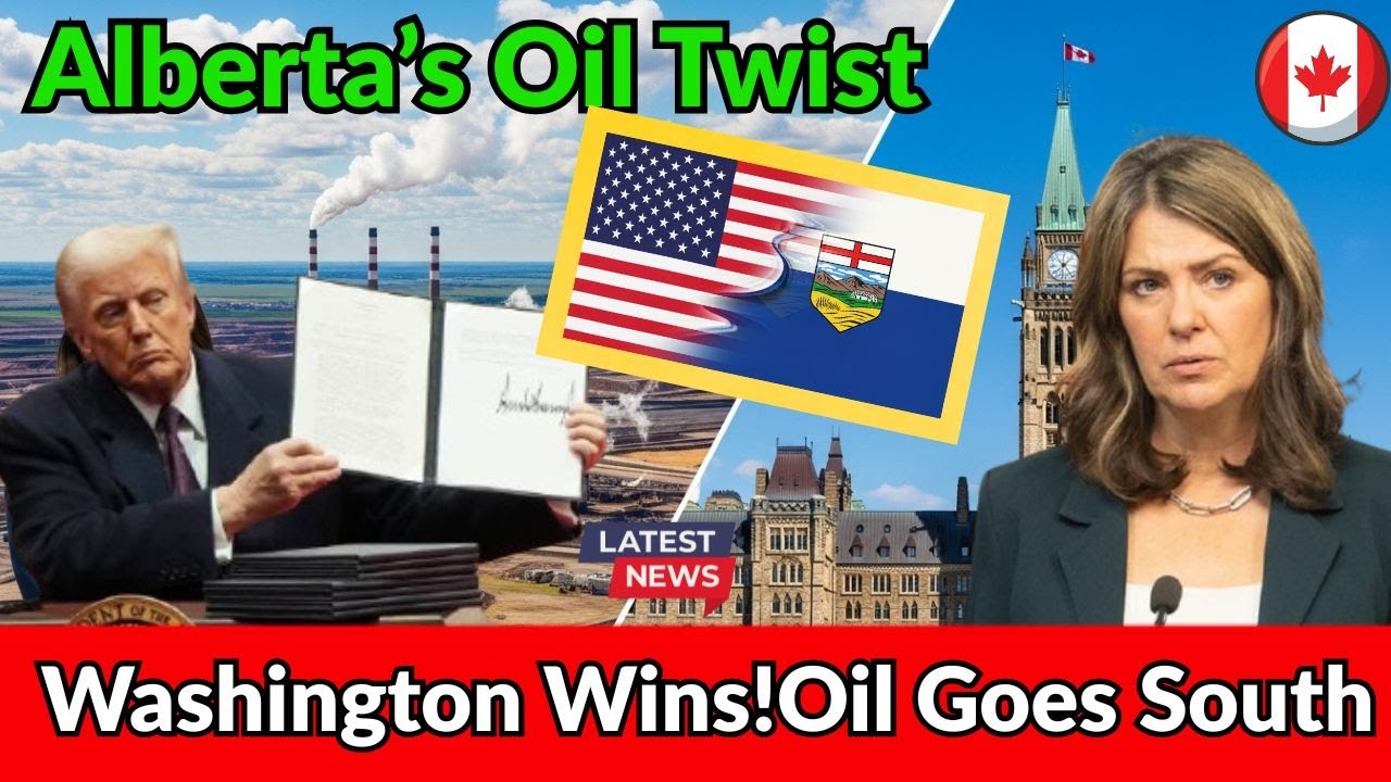 Trump’s Oil Deal Twist: Alberta Crude Flows to Washington, Not Ottawa?