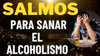 SALMOS PARA SANAR EL ALCOHOLISMO - #tehilim #drogas #teshuva #terapia #liberación #alcohol #adiccion