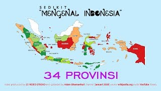 Sedikit Mengenal Indonesia - 34 Provinsi