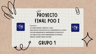 Presentación ´Proyecto Poo 1 Grupo 1 Usil