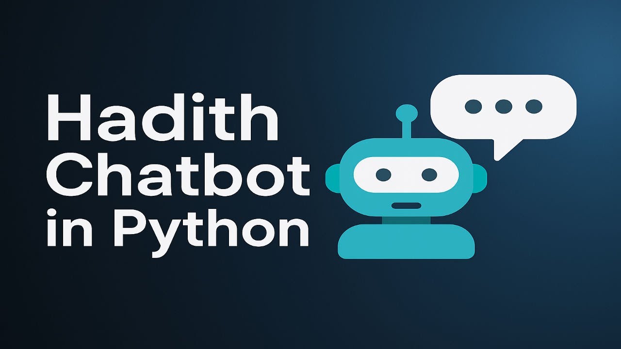 Building a Hadith Chatbot in Python | Complete Step-by-Step Guide - YouTube