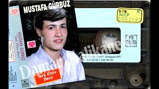 Mustafa Gürbüz - Terk Ettin Sen Beni 1989