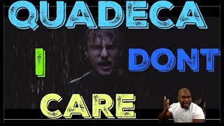 Quadeca - I Don't Care! (Official Music Video) - REACTION