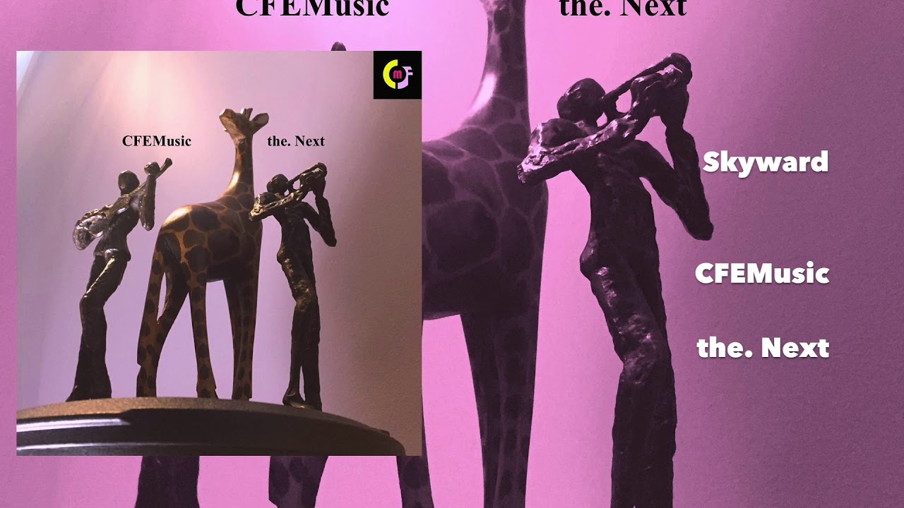 Watch Skyward - CFEMusic on YouTube Watch Skyward - CFEMusic on YouTube
