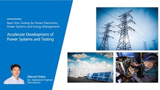 Accelerate Development of Power Systems with Real-Time Testing