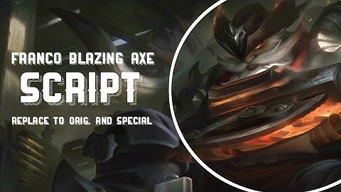 Franco Blazing Axe Script Replace To Original And Special Full Effects No Pass