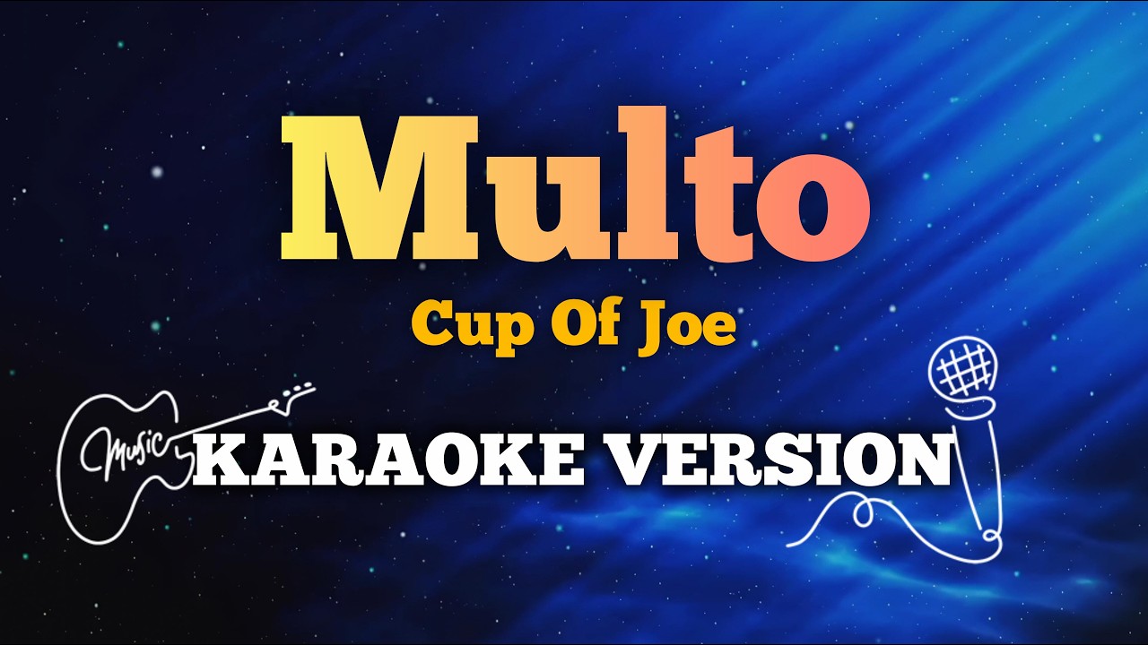 Multo - Cup Of Joe | Karaoke Version with Lyrics
