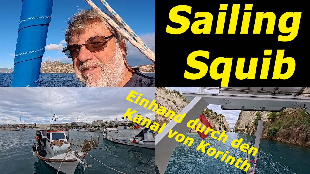 ⁣Sailing Squib - Den Rest erledigen wir dann unterwegs - Einhand durch den Korinthkanal /32