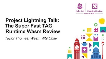 Project Lightning Talk: The Super Fast TAG Runtime Wasm Review - Taylor Thomas, Wasm WG Chair