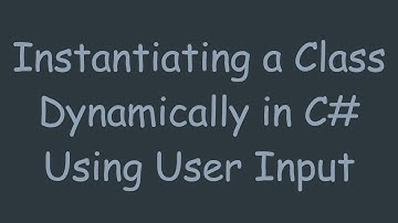 Instantiating a Class Dynamically in C# Using User Input