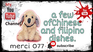 A Few Of Chinese N Pinoy Ulam.